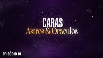 Imagem CARAS Astros & Oráculos: Ep. 1 (24/03/2025)