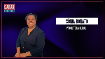 Imagem CARAS BUSINESS: Entrevista com SÔNIA BONATO (06/06/2025)