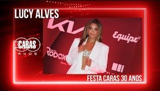 Imagem LUCY ALVES RELEMBRA MOMENTOS NA REVISTA E BRILHA NA FESTA DE 30 ANOS DA CARAS