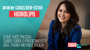 Imagem HIDROLIPO: O QUE VOCÊ PRECISA SABER SOBRE O PROCEDIMENTO? DRA. THAMY MOTOKI EXPLICA! | CARAS BEM-ESTAR (2023)