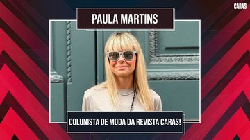 Imagem COMO FUNCIONAM AS SEMANAS DE MODA PELO MUNDO? PAULA MARTINS EXPLICA!