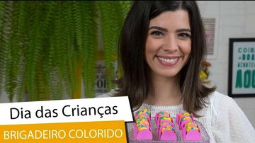 Imagem Receita de Brigadeiro Colorido em menos de 2 minutos para o Dia das Crianças com Ju Ferraz