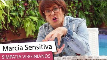 Imagem Márcia Sensitiva ensina simpatia para virginianos tirarem encostos