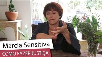 Imagem Márcia Sensitiva ensina simpatia para ter justiça