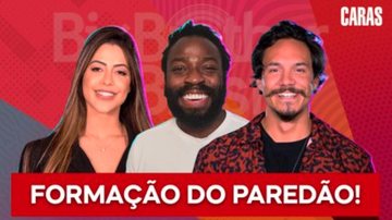 Imagem BBB: O que levou DG, Eli, e Laís ao paredão