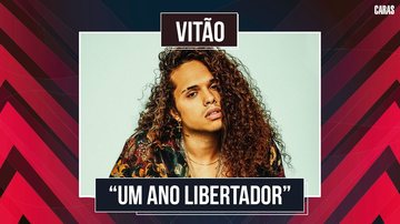 Imagem VITÃO COMEMORA SUCESSO DA MÚSICA “QUANDO” E PROMETE PROJETOS MUSICAIS INOVADORES PARA 2023