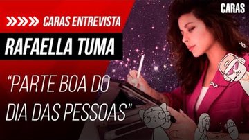 Imagem RAFAELLA TUMA REFLETE SOBRE SEU TRABALHO: “PARTE BOA DO DIA DAS PESSOAS”