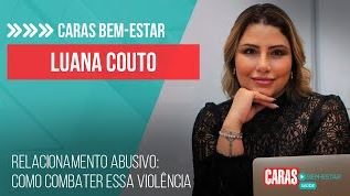 Imagem RELACIONAMENTO ABUSIVO: PSICÓLOGA LUANA COUTO ALERTA SOBRE OS SINAIS