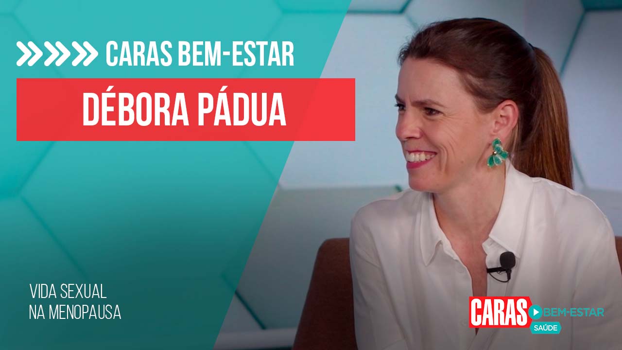 DÚVIDAS SOBRE A VIDA SEXUAL NA MENOPAUSA? DÉBORA PÁDUA DÁ DICAS PRECIOSAS!