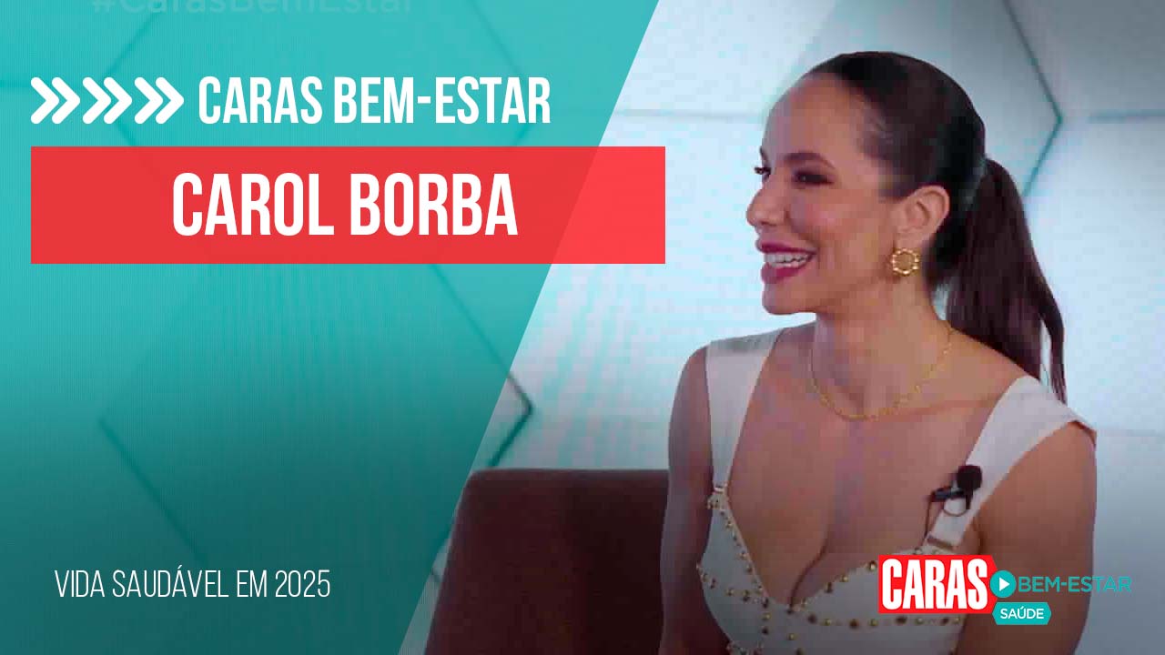 CAROL BORBA DÁ DICAS PRECIOSAS PARA O VERÃO E RELEMBRA TRAJETÓRIA FITNESS