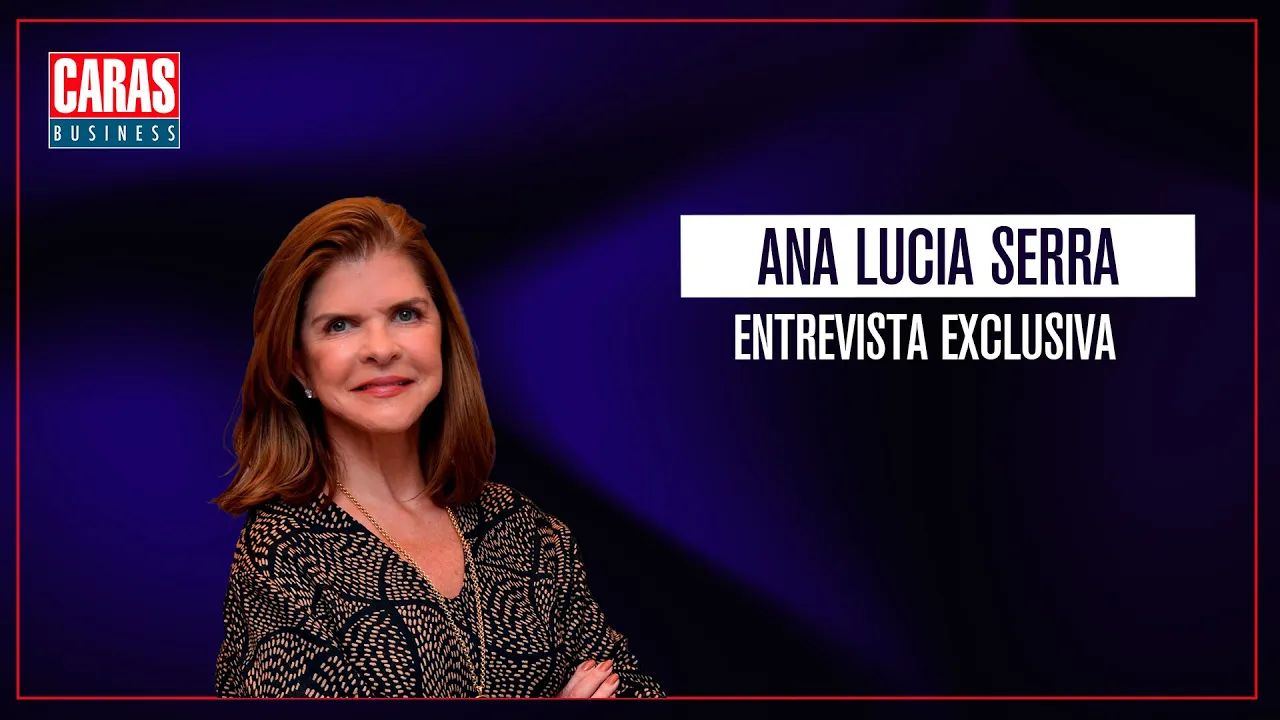 CARAS BUSINESS: Entrevista com ANA LUCIA SERRA (19/04/2025)