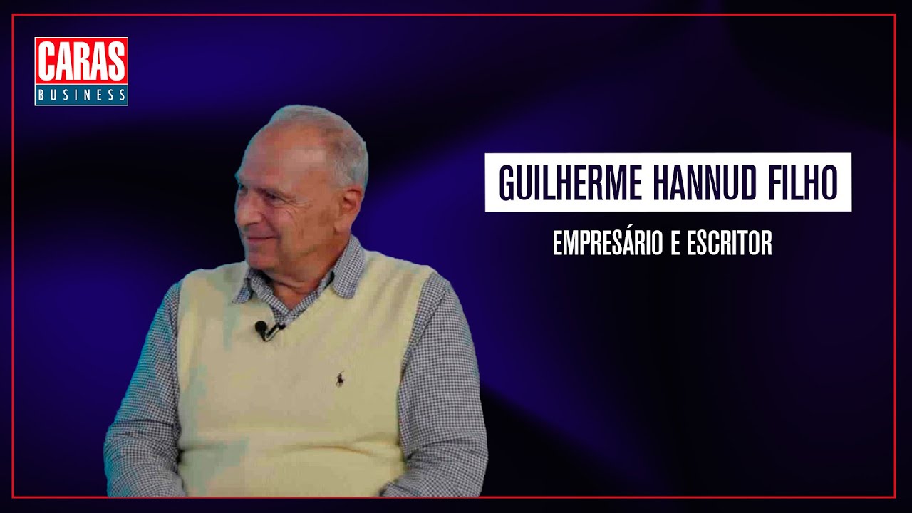 CARAS BUSINESS: Entrevista com GUILHERME HANNUD FILHO (21/05/2025)