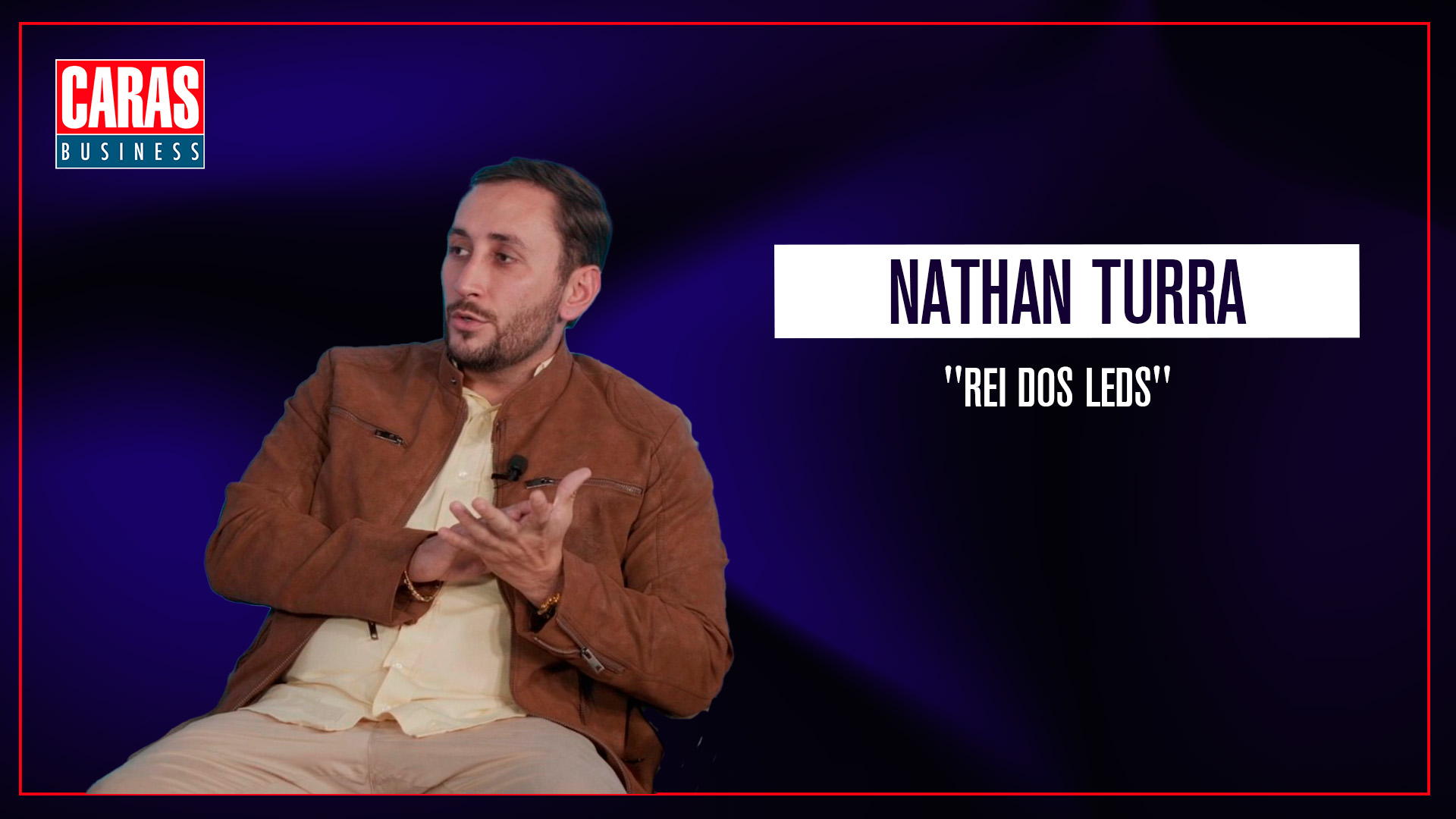 CARAS BUSINESS: Entrevista com NATHAN TURRA (08/05/2025)