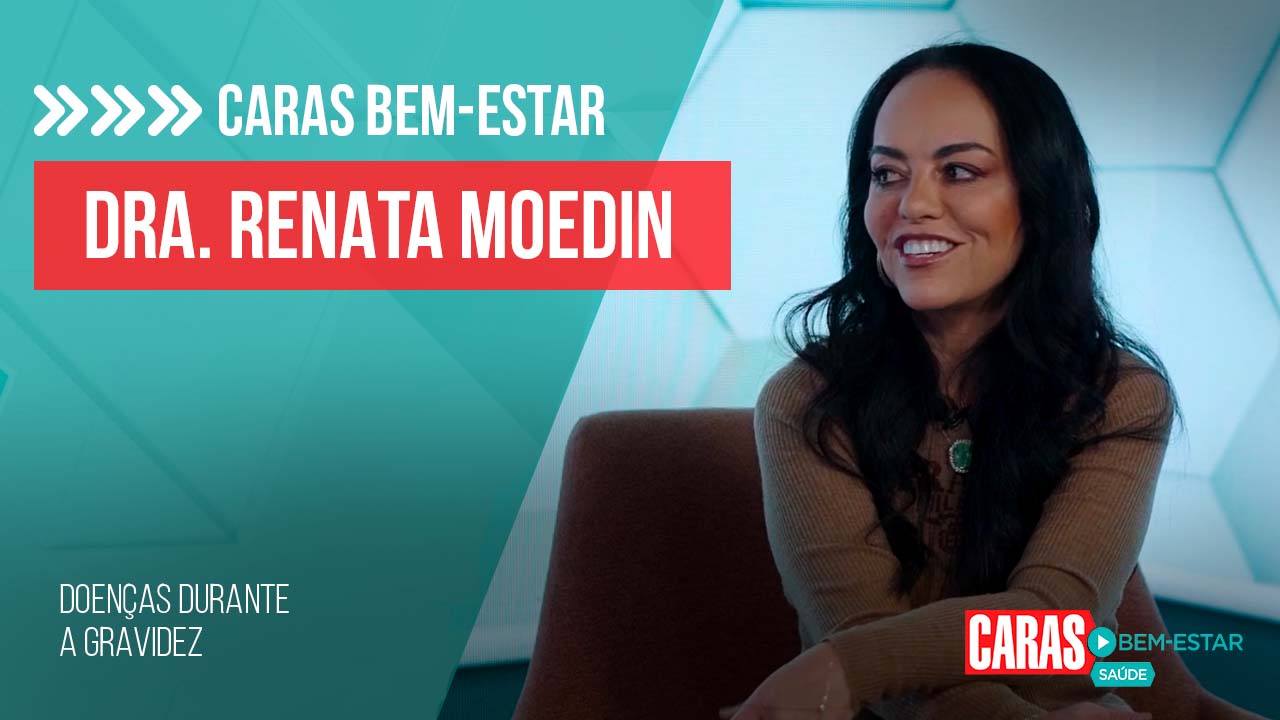 DOENÇAS DURANTE A GESTAÇÃO: PRINCIPAIS, SINTOMAS E TRATAMENTO COM DRA. RENATA MOEDIM