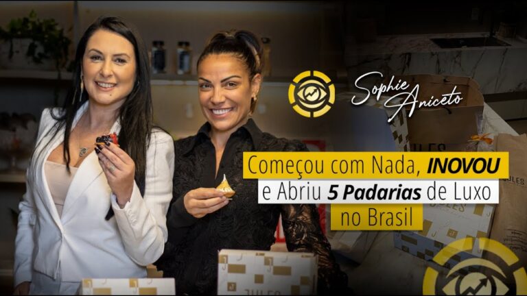 Como transformar o “fracasso” em 5 padarias de sucesso com SOPHIE ANICETO. RODA DE NEGÓCIOS – Ep. 11