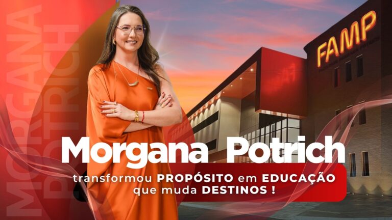 PERSONALIDADES: Morgana Potrich detalha trajetória de sucesso na educação!