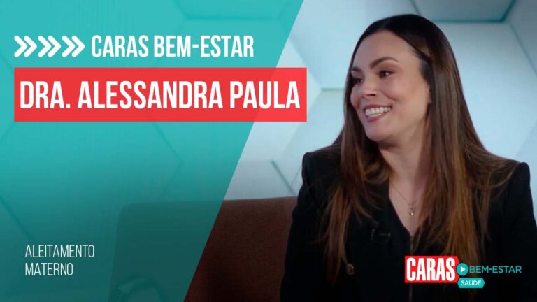 ALEITAMENTO MATERNO: DRA. ALESSANDRA PAULA DÁ DICAS PRECIOSAS SOBRE A ALIMENTAÇÃO DOS RECÉM-NASCIDOS