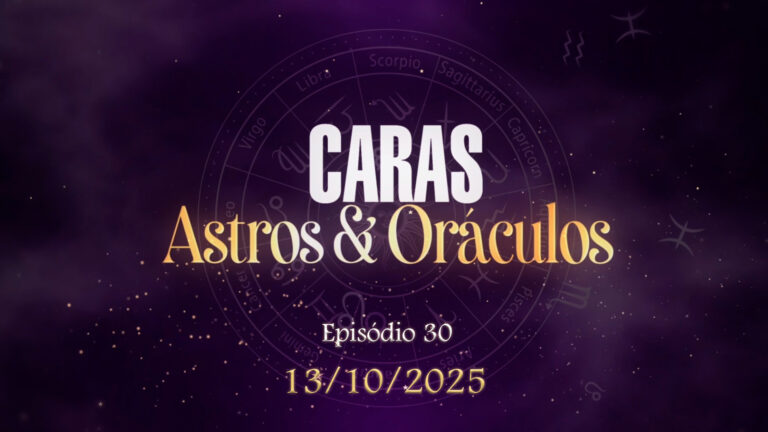 CARAS Astros & Oráculos: Ep. 30 (11/10/2025)