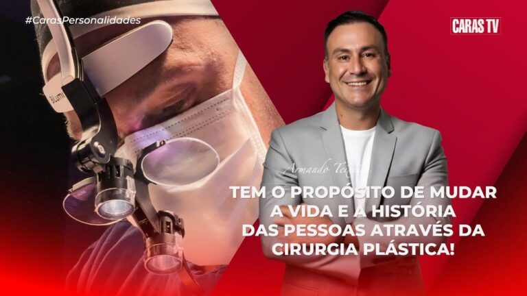 PERSONALIDADES: Dr. Armando Teixeira detalha trajetória como cirurgião plástico de sucesso!