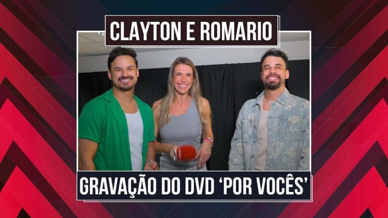 ACOMPANHE A GRAVAÇÃO DO DVD ‘POR VOCÊS’ DA DUPLA CLAYTON E ROMÁRIO | COBERTURA