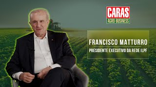 CARAS AGROBUSINESS: Entrevista com FRANCISCO MATTURRO (13/11/2025)