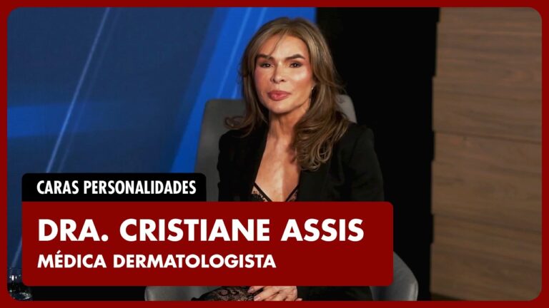 PERSONALIDADES ENTREVISTA: DRA. CRISTIANE ASSIS compartilha trajetória na dermatologia