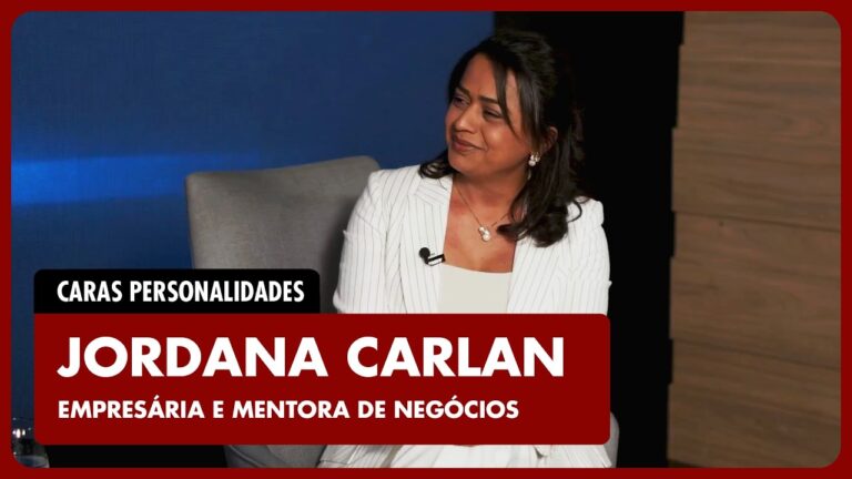 PERSONALIDADES ENTREVISTA: JORDANA CARLAN conta sua trajetória como mentora de negócios!