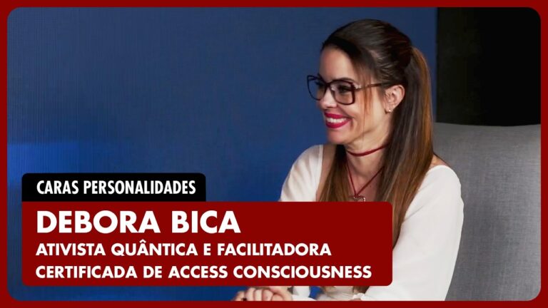 PERSONALIDADES ENTREVISTA: DÉBORA BICA compartilha ferramentas para lidar melhor com a consciência!