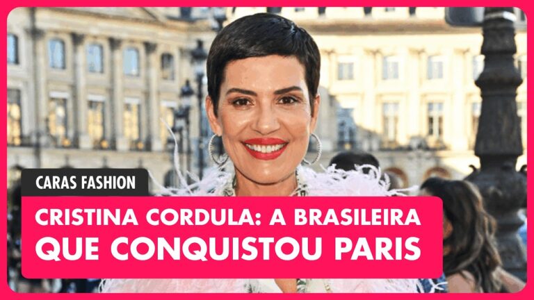 A BRASILEIRA QUE CONQUISTOU PARIS: Cristina Córdula detalha a trajetória na MODA! | CARAS FASHION