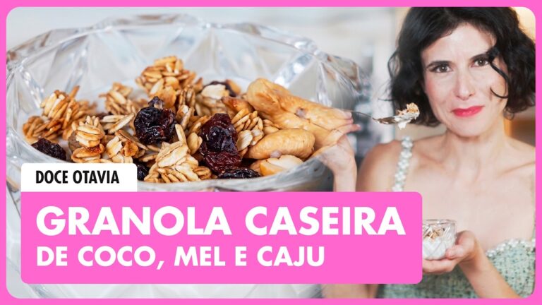 APRENDA A FAZER GRANOLA CASEIRA, CROCANTE E SABOROSA | DOCE OTAVIA