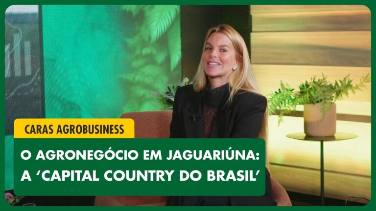 JAGUARIÚNA: A CAPITAL DO COUNTRY E O FUTURO DO AGRO COM MARIANA BRUSCATO | AGROBUSINESS