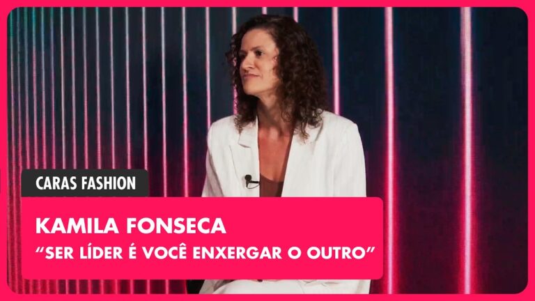 KAMILA FONSECA (Beyoung) revela segredos de posicionamento no mercado da beleza! | CARAS FASHION