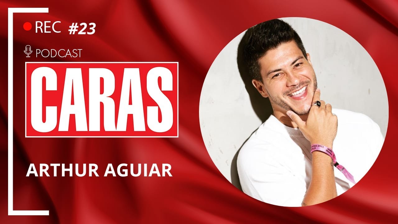 ARTHUR AGUIAR – PODCARAS #23