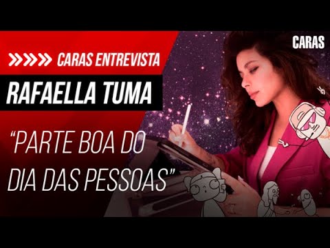 RAFAELLA TUMA REFLETE SOBRE SEU TRABALHO: “PARTE BOA DO DIA DAS PESSOAS”