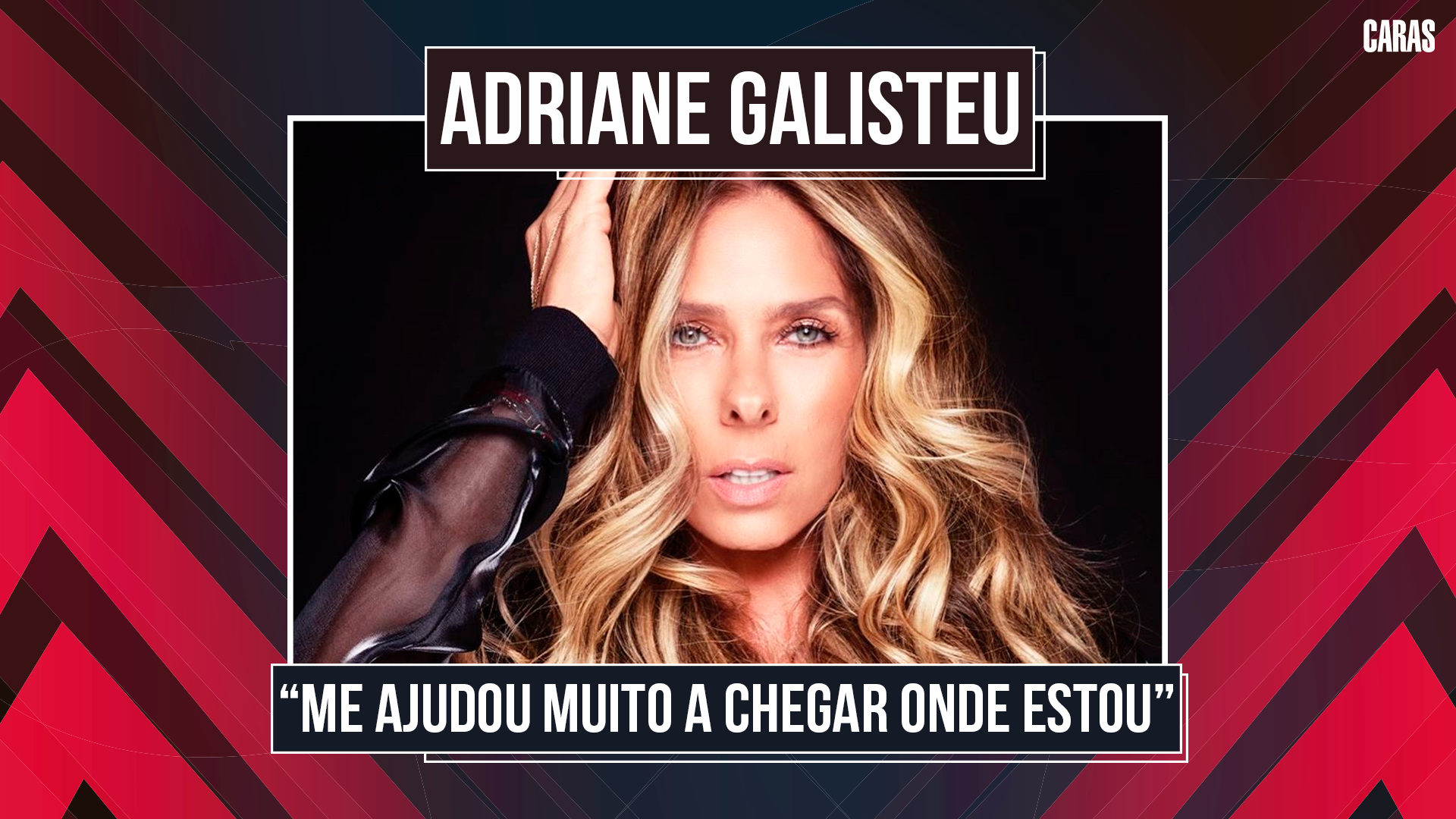 ADRIANE GALISTEU RELEMBRA SUCESSO NOS 30 ANOS DE CARAS: ‘ME AJUDOU MUITO A CHEGAR ONDE ESTOU’